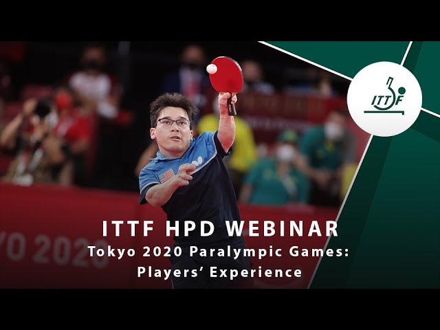 image 0 Ittf High Performance & Development Webinar 53 - Tokyo2020 Paralympic Games: Player Experience