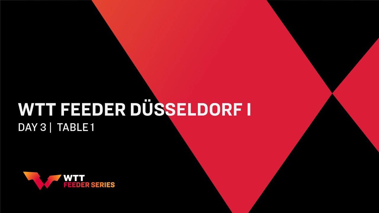 image 0 Live! - Wtt Feeder Dusseldorf I 2022 Day 3 : Table 1 Session 1